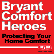Bryant Comfort Heroes are an elite group of HVAC dealers serving customers in Southern Illinois and Missouri.