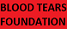 Blood Tears Foundation is a Non Profit Organization with a vision to promote a renewed strength and hope for the community.
