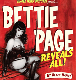 Bettie Page Reveals All world’s greatest pinup model recounts story of how her free expression helped launch the sexual revolution Tweets by Director Mark Mori