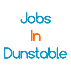Find Part-Time and Full-Time #Jobs in #Dunstable, #Bedfordshire.