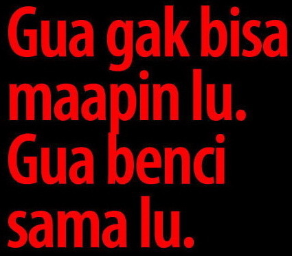 Semua yang GUE BENCI itu MUNAFIK kalian !!!