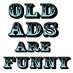 Old Ads are Funny (@oldadsarefunny) Twitter profile photo