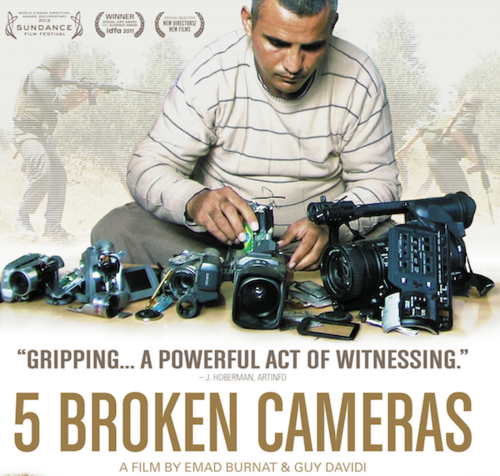 Dedicated to the Academy Award Nominated film (Best Documentary Feature) 5 BROKEN CAMERAS, co-directed by Emad Burnat and Guy Davidi.