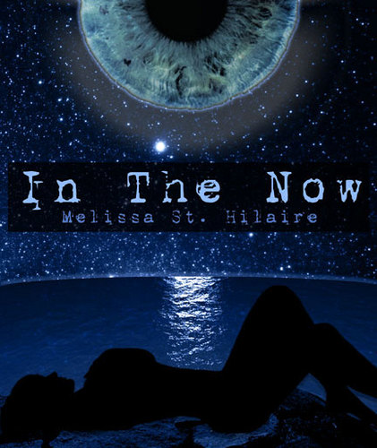 IN THE NOW is a brutally honest memoir about trying to be somebody in America with extremely personal, funny, and embarrassing anecdotes by Melissa St. Hilaire