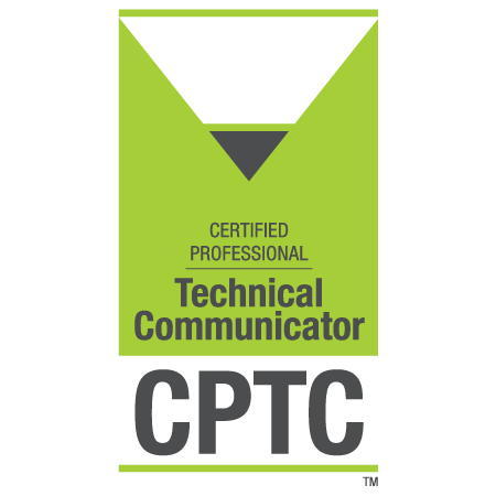 The CPTC™ credential was designed by STC to certify qualified practitioners who have the knowledge, skills, and abilities in technical communication.