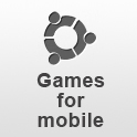 Games for mobile