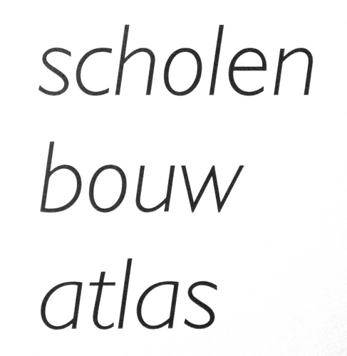 De Scholenbouwatlas biedt informatie over architectuur voor basisonderwijs en kinderopvang