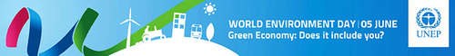 World Environment Day 2012
Green Economy: Does it include YOU?