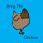 Bring the Chicken