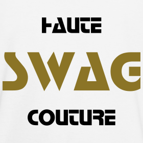 Order HauteCoutureSwag Shirts at http://t.co/kso0omyShC