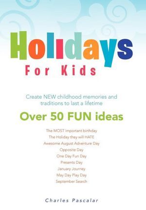 Hi Moms and Dads - Enjoy over 50 NEW, FUN, holidays for kids under 12. Award winning! On sale now http://t.co/WP7AcLw6N3 Author = @cpascalar