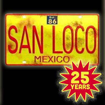 sanloco's profile picture. Gringo-Mex since 1986