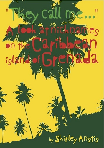 They Call Me ...  #Grenada. Available https://t.co/VpAVquQ9LS @shirleyanstis