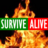 Survive Alive