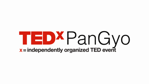 TEDxPangyo/2012
TEDxsamseoungdong/2011 가 작년에 이어 판교로 옮겨 시작됩니다.