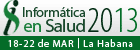 Comitê Organizador del IX Congreso Internacional Informatica en Salud 2013