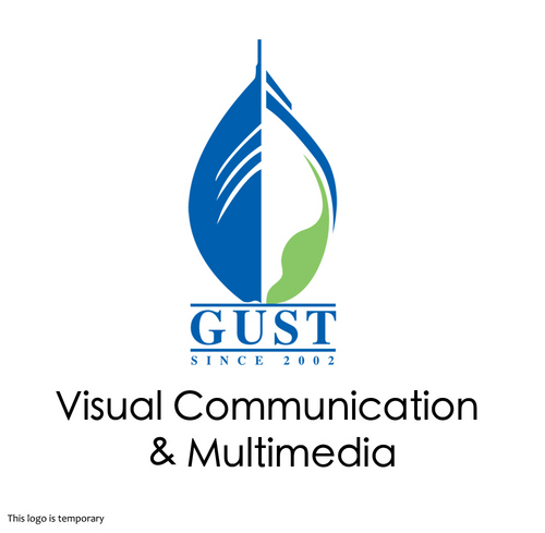 Visual Communication & Multimedia
Mass Communication Department
GUST