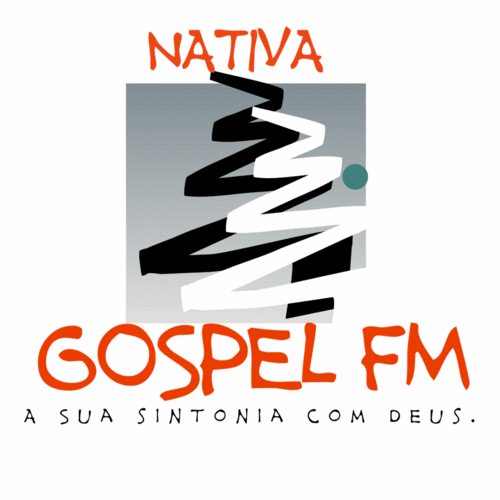 Radio Nativa Gospel Fm, Curitiba,Pr.  A Sua Sintonia em Deus
