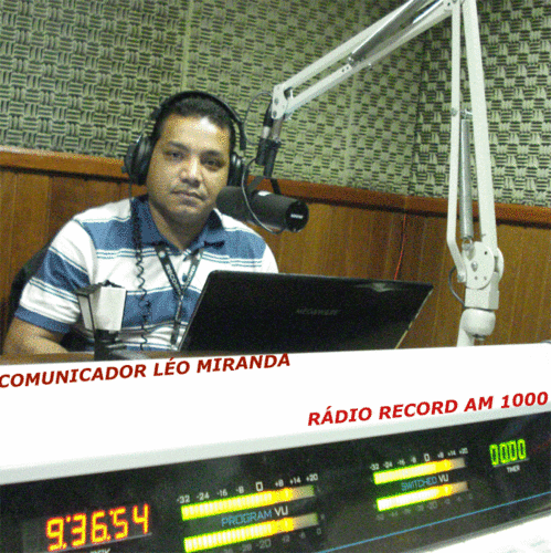 Sou Léo Miranda, casado, 41 anos, jornalista e Apresentador de programas estilo popular. Atualmente trabalho na rádio Record de São Paulo AM 1000