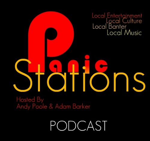 Panic Stations Podcast! Showcasing the best Music and Entertainment in your Local Area 
Part of the @BarkerPODcasts Collection