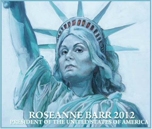 OFFICIAL TWITTER ACCOUNT! ROSEANNE for PRESIDENT 2012 CAMPAIGN! http://t.co/KyxgtcGD7N http://t.co/GA3Ms5HqVK  #therealroseanne. VOTE GREEN!!!
