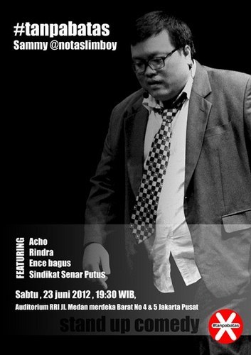 TanpaBatasShow's profile picture. Spesial show @notaslimboy #tanpabatas. 23 Juni @ Auditorium RRI Jkt. Feat: @muhadkly @ponakannyaom @encebagus.