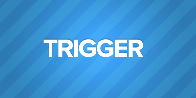 Trigger