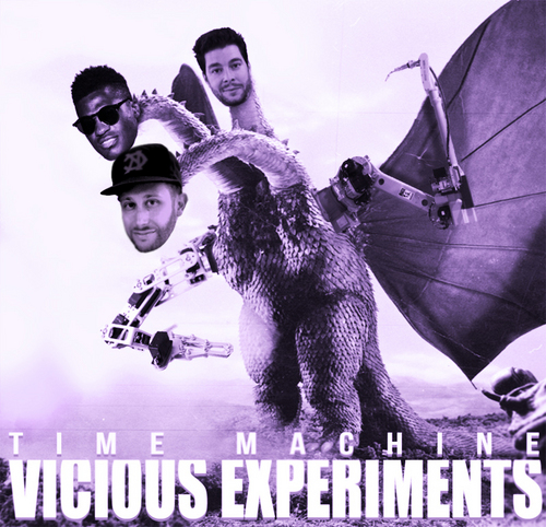 We are Time Machine.  Slow Your Roll.  TM Radio.  Life Is Expensive.  Now: VICIOUS EXPERIMENTS.