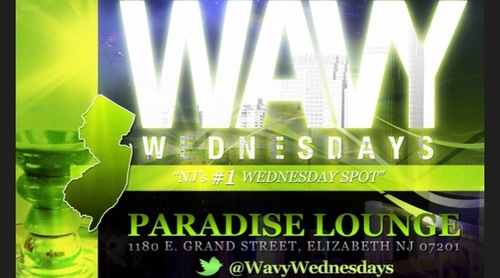 #1 Wednesday Party Spot In New Jersey
#WavyWednesdays @ Paradise Lounge, Elizabeth, NJ ( 1180 E. Grand Street )