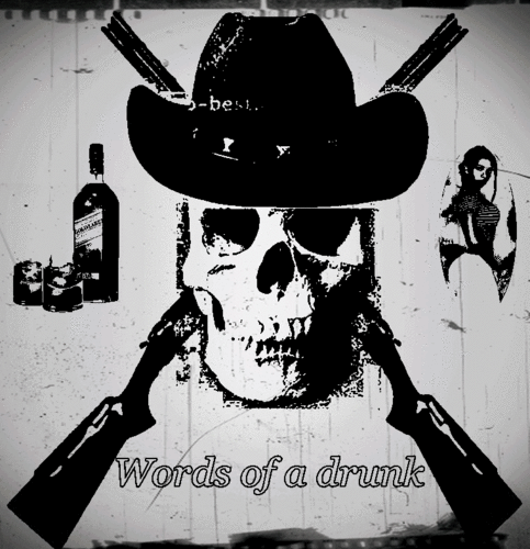 words of a drunk (Palavras de um Bêbado)