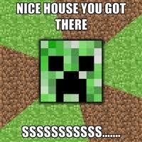 Oh, you're amazing at Minecraft? Tell me more about your awesome 'Dirt home'.
