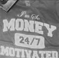 Money Motivated