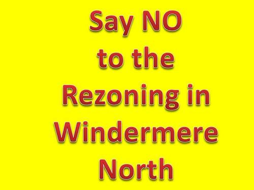 Windermere North in YEG against rezoning of 16449 16 Ave Traffic, Safety, H20 Drainage Issues Only 1 Access pt & Decreased Property Values www.saynotorezone.com