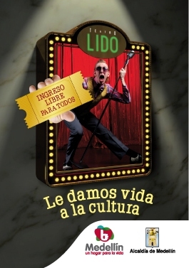 El Teatro Lido es patrimonio arquitectónico y cultural de Medellín. Entrada libre a todos los eventos. Carrera 48 54-20 Parque Bolívar. Teléfono: (4) 5142376.
