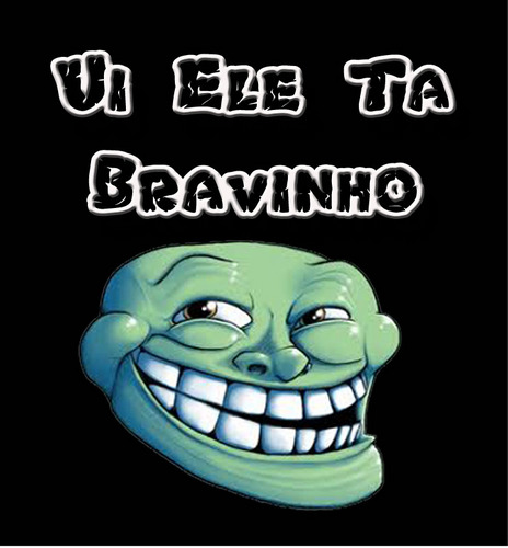 Me Seguem E Fiquem Ligado (a) Noos Tweets Foda Do @UiEleTaBravinho