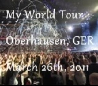 My World Tour: Germany, Oberhausen, March 26th 2011. We bought tickets but we wanna meet him backstage soo badly. help us to make our dreams come true. ♥