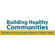 The California Endowment’s Building Healthy Communities (BHC) in Del Norte County and Adjacent Tribal Lands (DNATL) #healthappenshere