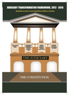 The Judiciary is charged with the responsibility of dispensing justice to safeguard the just government of men.