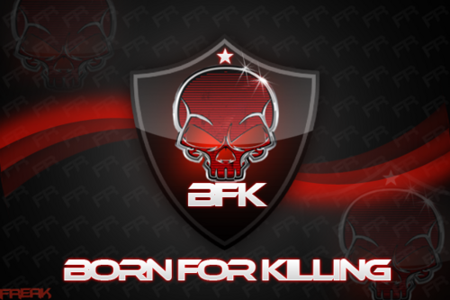 BornForKilling's profile picture. BFK;GamingClan;bornforkilling;big gaming clan;hardcore gaming!