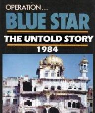 Operation Blue Star 3–6 June 1984 was an Indian military operation, ordered by Indira Gandhi, then Prime Minister of India, to remove Sikh separatists.