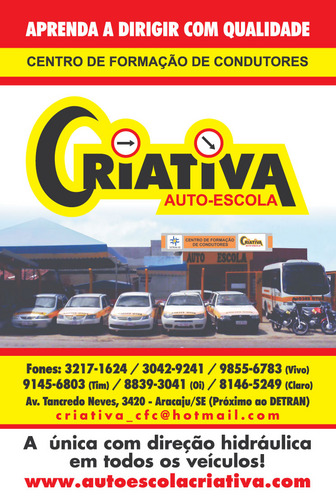 Fundado em 1995, o Centro de Formação de Condutores Criativa consolidou-se no mercado sergipano com muita dedicação e responsabilidade por todos. 79 3042-9241