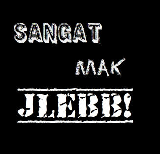 SangatMakJlebb's profile picture. Sangat | Mak | Jlebb