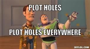 PlotHoled's profile picture. The 1st Twitter dedicated to #Plotholes! Tweet to me or just #PlotHoled if you can find a gap in a story line of movies, games, or books of any year! HAVE FUN!