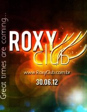 Sábado é dia de Roxy! Inauguração 30.06.12 || FUNK + MUITO BLACK!!! || ROXY CLUB || SÁBADO - 20H
