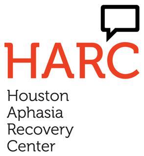 Houston Aphasia Recovery Center (HARC) is a wellness program for people with aphasia, creating a safe haven for therapeutic socialization and long-term recovery