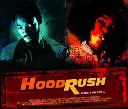 HOODRUSH-musical thriller detailing the travails of two brothers closely bonded by their love for music; but separated by their means 4 success.. In Cinemas now