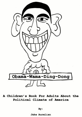 ObamaWamaBook's profile picture. Obama-Wama-Ding-Dong: A Children's Book for Adults is laced with bitter facts and savvy satire; a quirky, gritty reflection of the Obama administration & media.