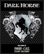 Dark Horse Gym - Home of the Nor-Cal Fight Factory. Where Champions are made!