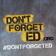 Don’t Forget Ed is a national movement that seeks to elevate the topic of education in the presidential campaign. Get involved!