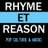 Rhyme et Reason